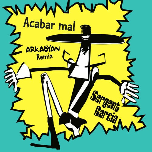 Acabar mal (ARKADYAN Remix)