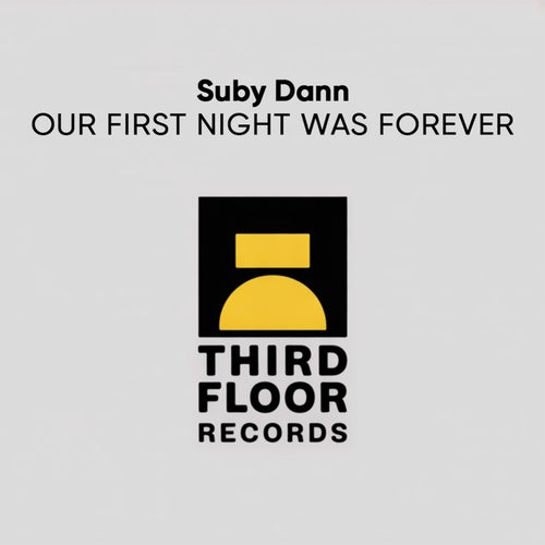 Our First Night Was Forever