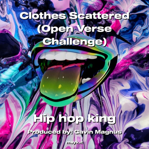 Clothes Scattered (Open Verse Challenge)