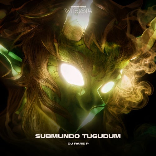 Submundo Tugudum (feat. CAMPING VIRAL)