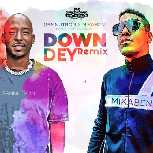 Down Dey (Remix)