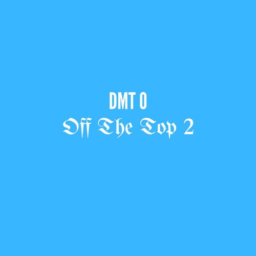 Off The Top 2