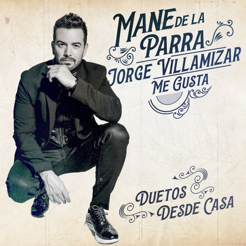 Me Gusta (feat. Jorge Villamizar) [Duetos Desde Casa ]
