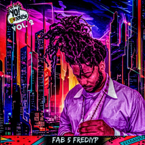 Fab 5 Frediy Yo P tv Raps, Vol. 2