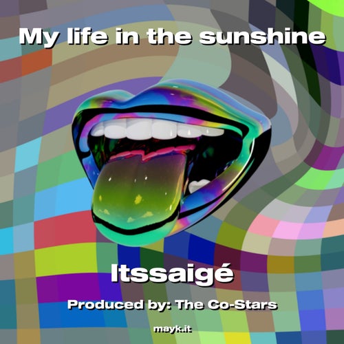 My life in the sunshine