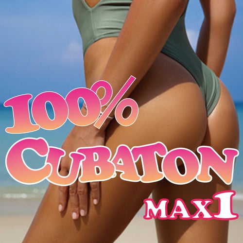 100%% CUBATON MAX 1