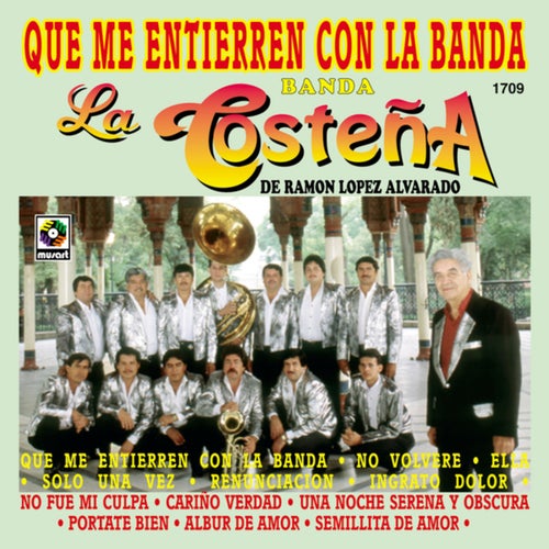 Qué Me Entierren Con La Banda