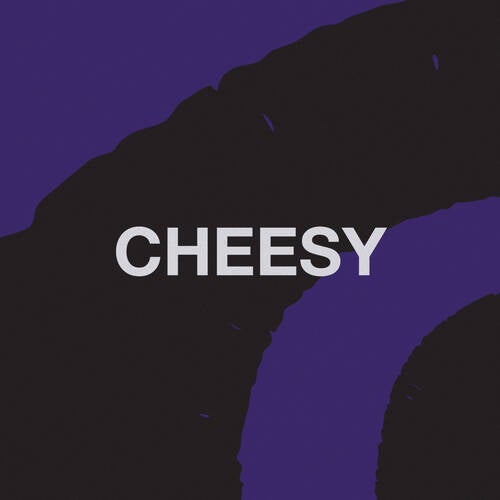 Cheesy