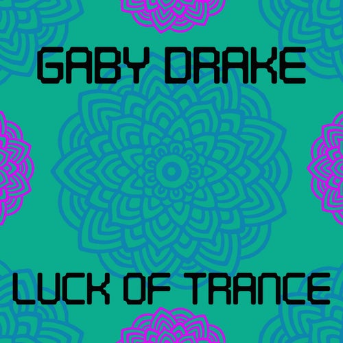 Luck Of Trance