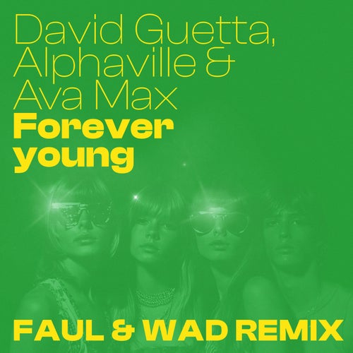 Forever Young (Faul & Wad Remix)