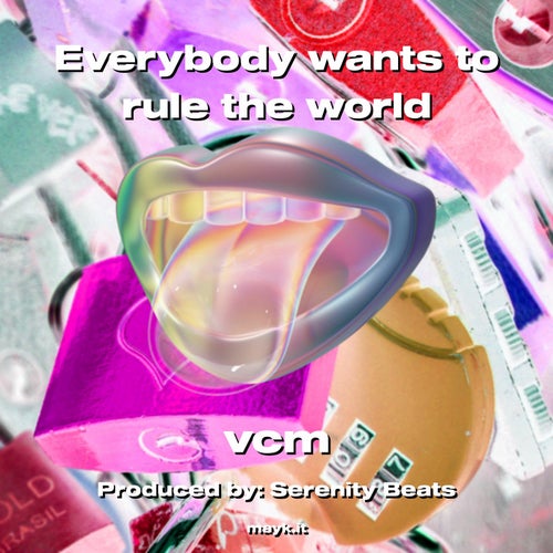 Everybody wants to rule the world