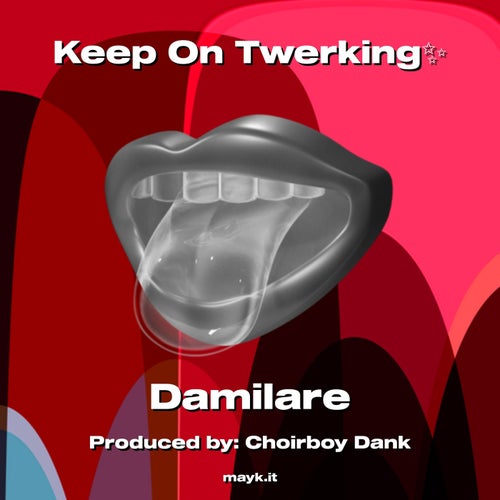 Keep On Twerking