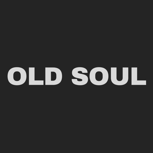 OLD SOUL