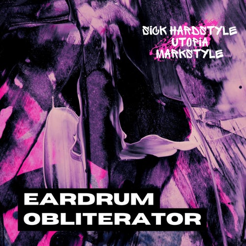Eardrum Obliterator (Hardstyle Rave)