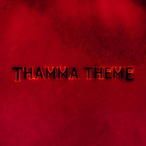 Thamma (Theme)