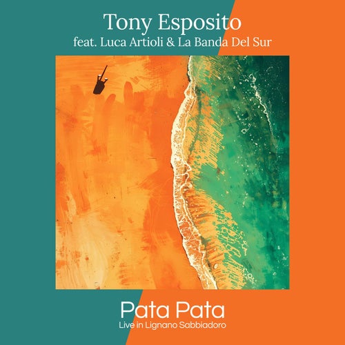 Pata Pata (feat. Luca Artioli & La Banda Del Sur) (Live in Lignano Sabbiadoro)