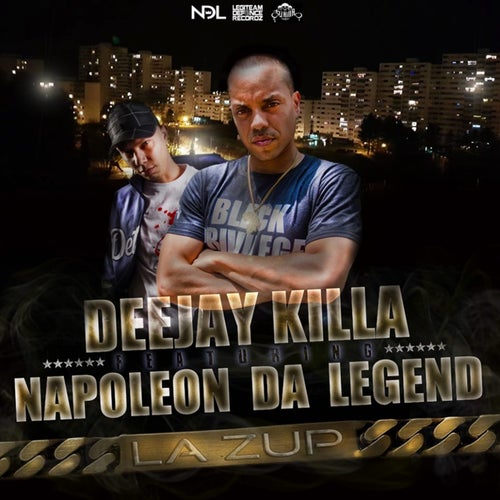 La Zup (feat. Napoleon Da Legend)