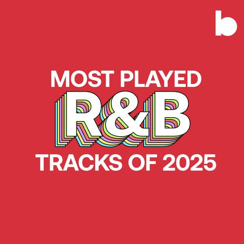 Most Played R&B Tracks Of 2025 playlist