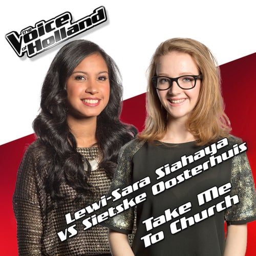 Take Me To Church (From The Voice Of Holland 5)