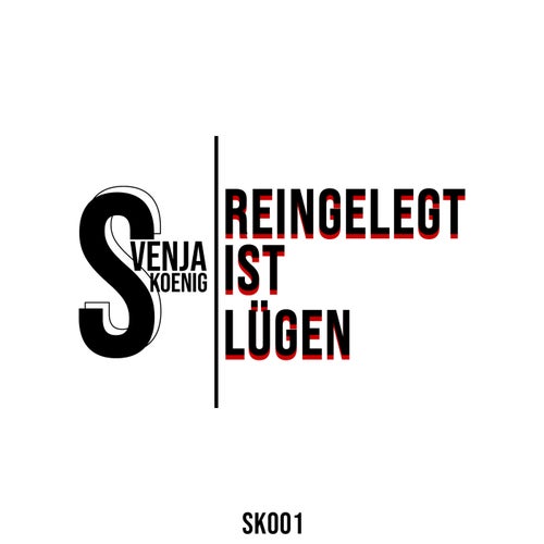 Reingelegt ist Lügen