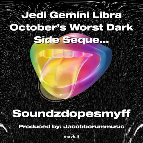 Jedi Gemini Libra October’s Worst Dark Side  Sequence 49