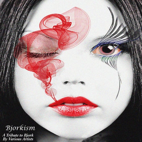 Bjorkism: a tribute to Bjork