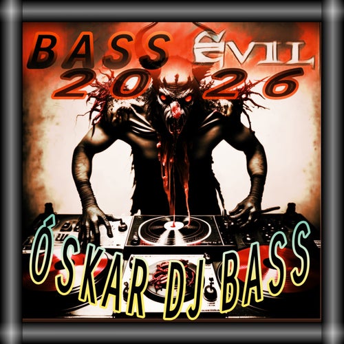 Bass Evil 2026