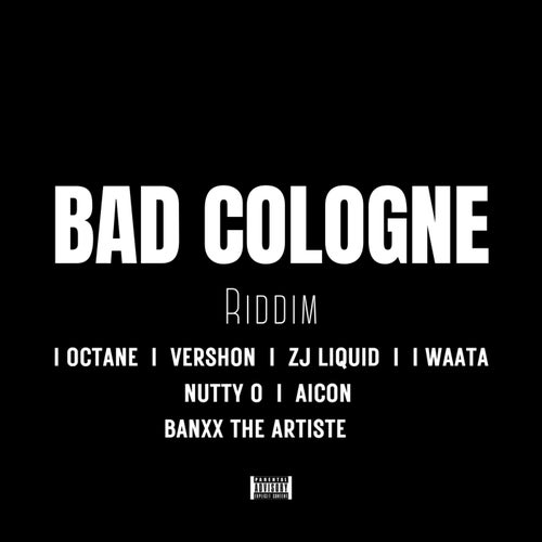 Bad Cologne Riddim