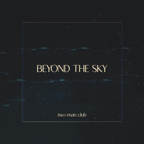 Beyond the Sky