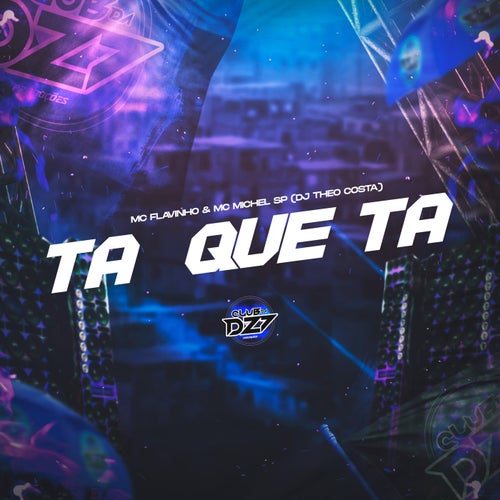 TÁ QUE TÁ
