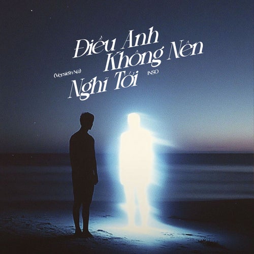 Điều Anh Không Nên Nghĩ Tới (Version Nữ)