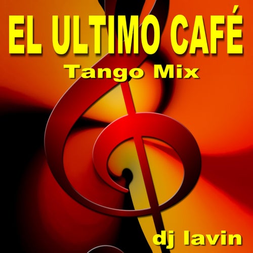 El Ultimo Café Tango Mix (Edición Deluxe)