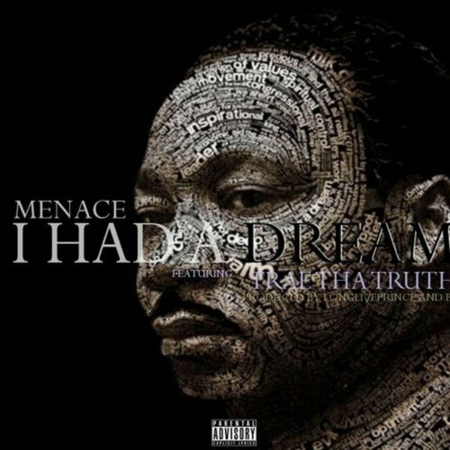 I Had A Dream (feat. Trae Tha Truth) - Single