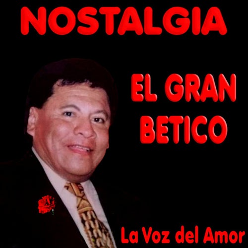 NOSTALGIA, La Voz del Amor.