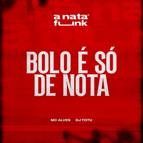 Bolo é Só de Nota