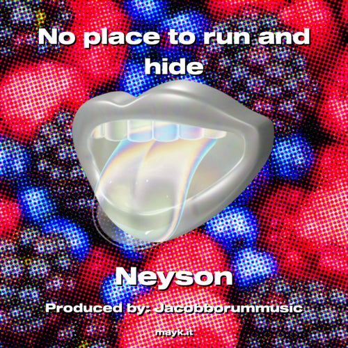 No place to run and hide