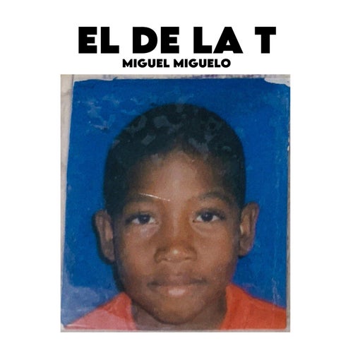 EL DE LA T