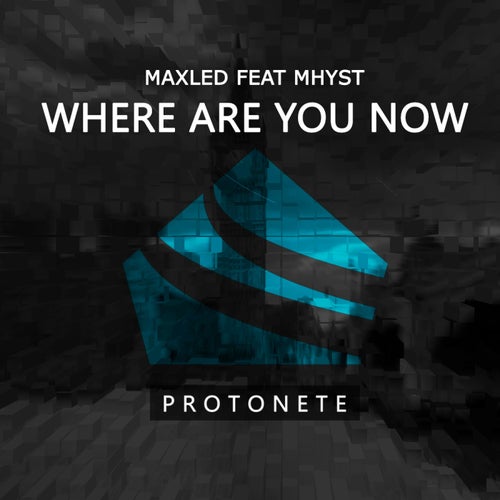 Where Are You Now (feat. Mhyst)