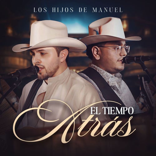 El Tiempo Atrás