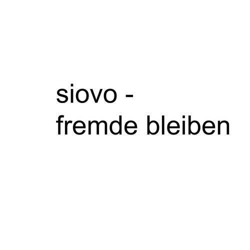 fremde bleiben