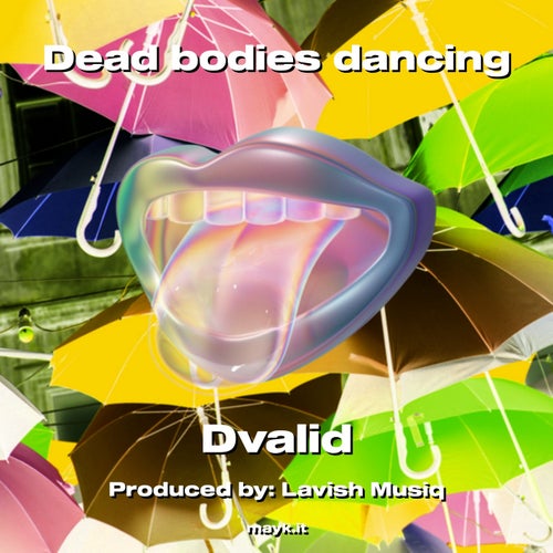 Dead bodies dancing