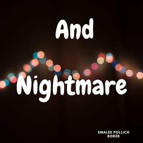 And Nightmare
