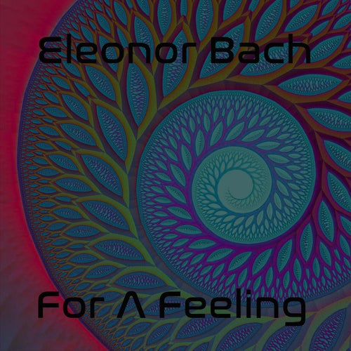 For A Feeling