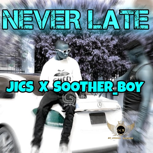 Never Late