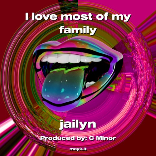 I love most of my family