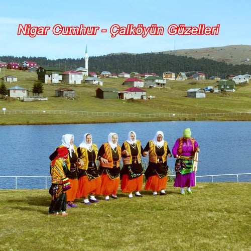 Çalköyün Güzelleri