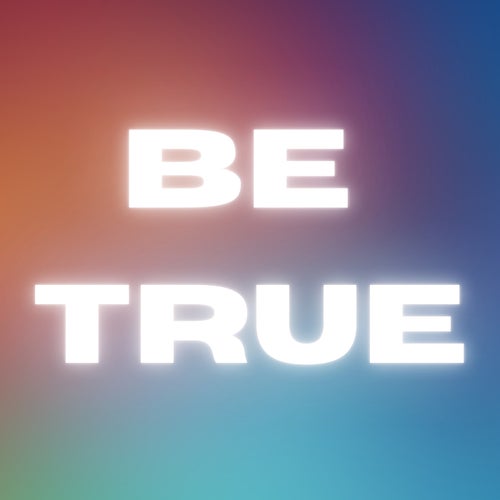 Be True (Instrumental)