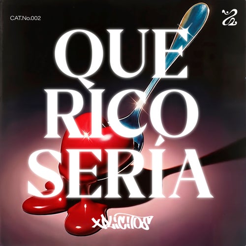 Que Rico Sería