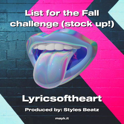 List for the Fall challenge (stock up!)