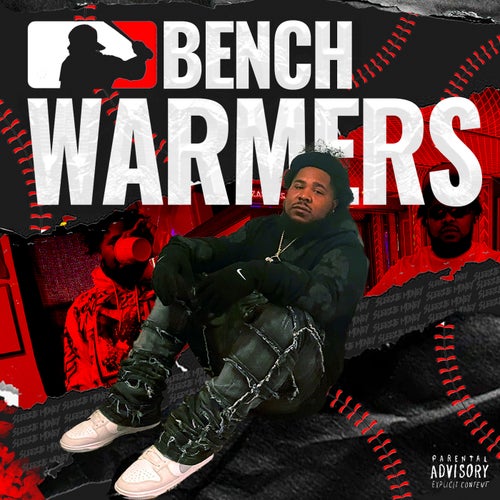 BENCH WARMERS